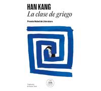 La Clase de Griego / Greek Lessons [Spanish] by Kang, Han