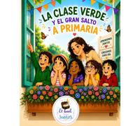 La clase verde y el gran salto a primaria.