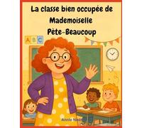 La ien occupée de Mademoiselle Pète-Beaucoup