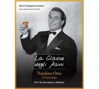 La classe degli asini. Natalino Otto 53 anni dopo. Con 2 CD-ROM. Con 3 DVD