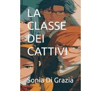 LA CLASSE DEI CATTIVI