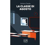La classe di agosto