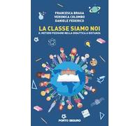 La classe siamo noi. Il metodo Pizzigoni nella didattica a distanza