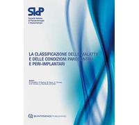 La classificazione delle malattie e delle condizioni parodontali e peri-implantari