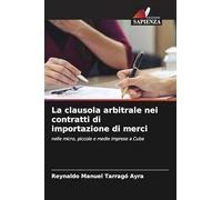 La clausola arbitrale nei contratti di importazione di merci: nelle micro, piccole e medie imprese a Cuba