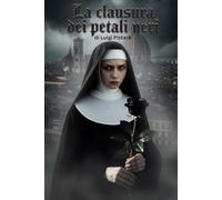 La clausura dei petali neri