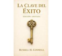 La Clave del Éxito: Edición Anotada