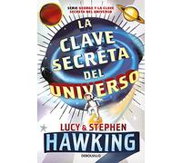 La clave secreta del universo / George's Secret Key To The Universe: Una maravillosa aventura por el cosmos: 1