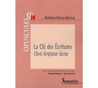 La Clé des Ecritures: Clavis Scripturae Sacrae (1567) Partie II, Traité 1