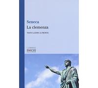 La clemenza. Testo latino a fronte