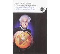 La clessidra della vita di Rita Levi-Montalcini