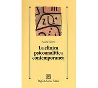 La clinica psicoanlitica contemporanea