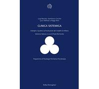 La clinica sistemica. Dialoghi a quattro sull'evoluzione del modello di Milano