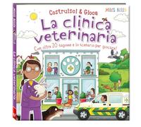 La clinica veterinaria. Costruisci & gioca. Ediz. a colori