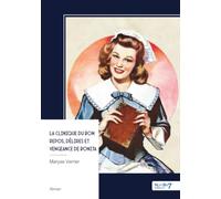 La clinique du bon repos, Délires et vengeance de Bonita