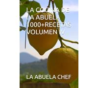 LA COCINA DE LA ABUELA 1000+RECETAS VOLUMEN IV