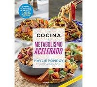 Haylie Pomroy E La cocina del metabolismo acelerado / Cooking For A (Tascabile)