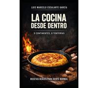 la cocina desde adentro: 5 continentes 0 tonterias