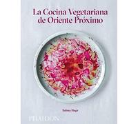 La Cocina Vegetariana de Oriente Próximo (Middle Eastern Vegetarian Cookbook)
