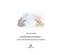 La coda della lucertola. Lutto e rinascita nello sguardo di un bambino
