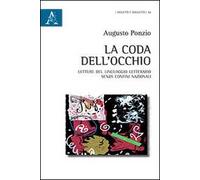 La coda dell'occhio. Letture del linguaggio letterario senza confini nazionali