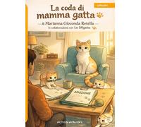 La coda di mamma gatta - 2026 - Echos Edizioni (Mongolfiere)