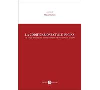 La codificazione civile in Cina. La lunga marcia del diritto romano tra occidente e oriente