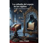 La cofradía del espejo de las vigilias: El Oficio de las Escrituras Veladas: Horror histórico de rituales, memoria y conspiraciones en una ciudad asediada por el olvido
