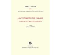 La cognizione del dolore. Filosofia, letteratura, pedagogia