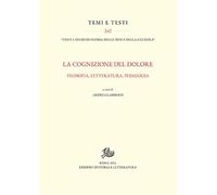 La cognizione del dolore. Filosofia, letteratura, pedagogia - Lamberti Andrea