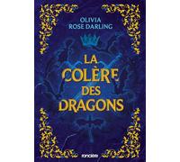 La Colère des dragons - broché - Tome 2 La Reine du feu: 2