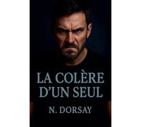 La colère d'un seul