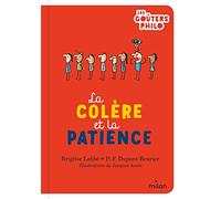 La colère et la patience: La colere et la patience