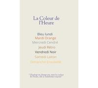La Coleur de l’Heure: Un journal guidé de gratitude avec un suivi créatif des émotions et des pages de réflexion hebdomadaire pour peindre votre ... 9") - le cadeau esthétique parfait pour le s