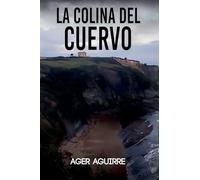 La colina del cuervo: 1