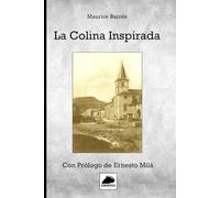 La Colina Inspirada: Con prólogo de Ernesto Milá