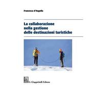 La collaborazione nella gestione delle destinazioni turistiche