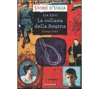 La collana della Regina. Roma 1943