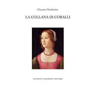 La collana di coralli. Storie di protagonismo al femminile