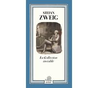 La collection invisible. Ediz. illustrata - Zweig Stefan