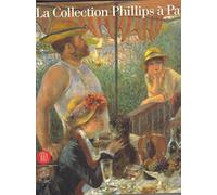 La Collection Phillips à Paris. Catalogo della mostra (Parigi, 28 novembre...