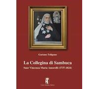 La Collegina di Sambuca. Suor Vincenza Maria Amorelli (1737-1824)