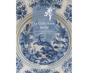 La collezione Barrile. Ceramiche dal XVI al XIX secolo a Palazzo Spinola
