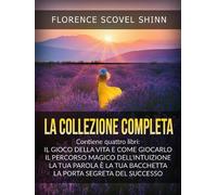 La collezione completa: La tua parola è una bacchetta magica-Il m