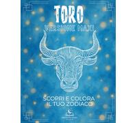 La Collezione dello Zodiaco - Libro da colorare sul Toro con Spiegazioni: Scopri tutte le peculiarità del tuo segno attraverso dodici pilastri ... associata, strumento musicale e molto altro.
