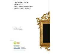 La collezione di dipinti della Fondazione Demetrio Benni