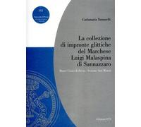 La collezione di impronte glittiche del marchese Luigi Malaspina di Sannazzaro