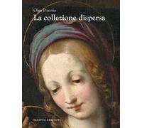 La collezione dispersa. Le opere Cagnola-Lattuada prima e dopo l'asta Geri...
