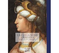 La collezione gioviana degli Uffizi