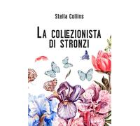 La collezionista di stronzi